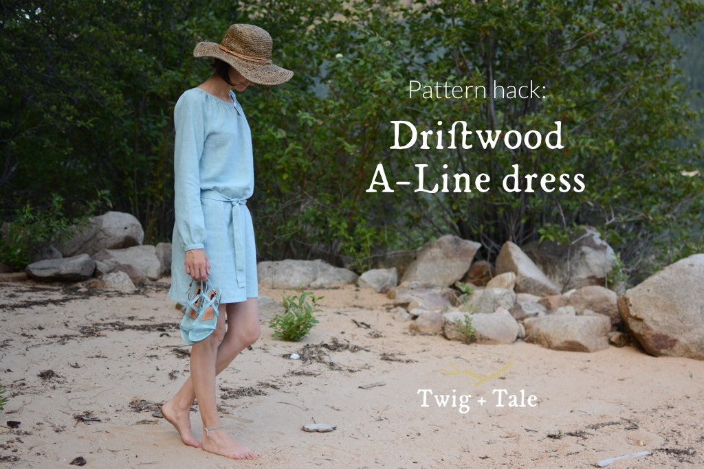 How to make an A-Line Driftwood Dress Twig + Tale How to make an A-Line Driftwood Dress Twig + Tale