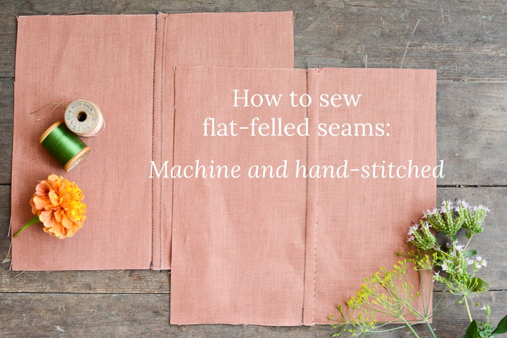 How to Sew Flat Felled Seams Two Ways Machine and HandStitched Twig + Tale