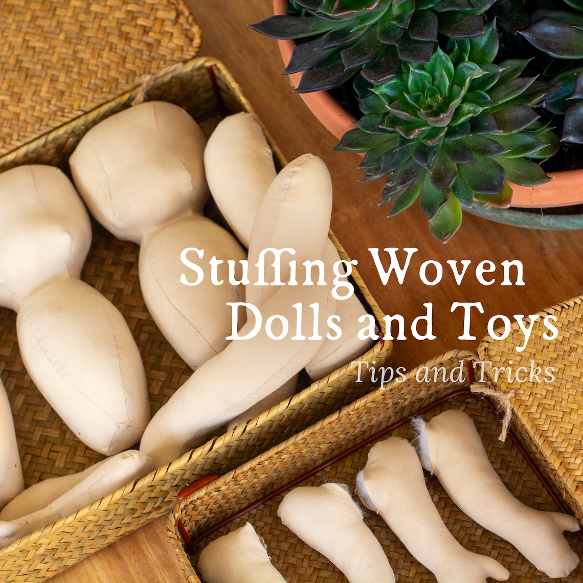 Stuffing Woven Dolls and Toys - Tītoki, Rimu, Kauri, Kōwhai, Mānuka
