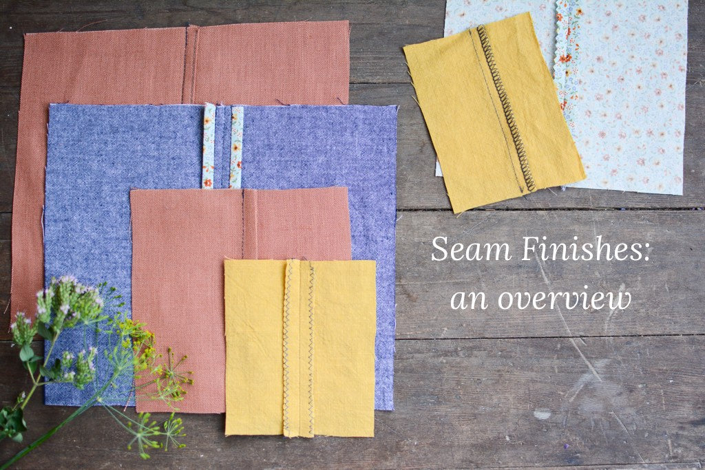 Finishing Seams - An Overview of Techniques Twig + Tale Finishing Seams - An Overview of Techniques Twig + Tale