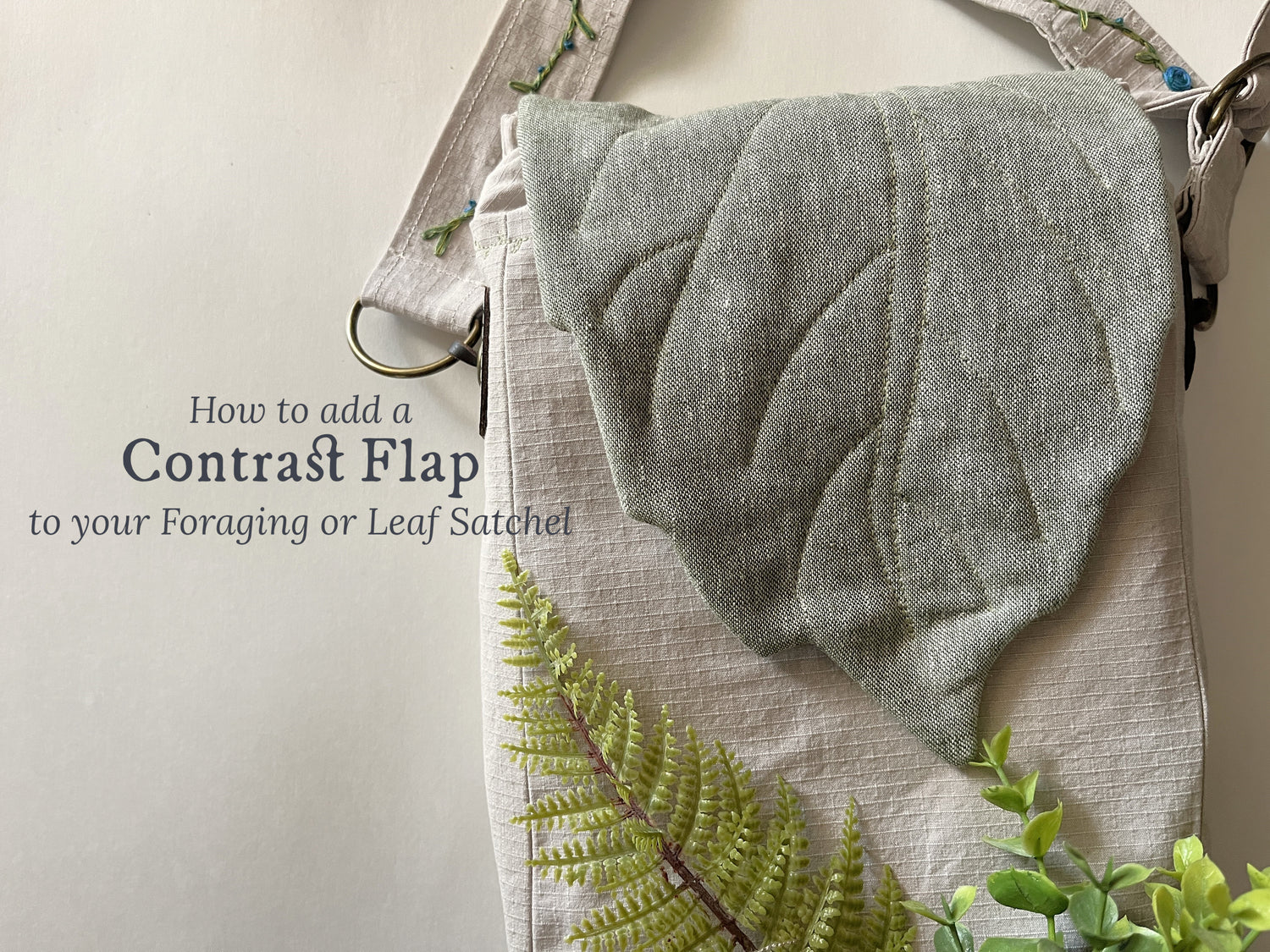 Contrast + Directional Flap Hack - Foraging + Leaf Satchels
