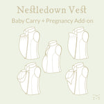 Nestledown Add-on Sewing Pattern for Trailblazer VEST - Adult ~ Zip in Baby-Wearing + Pregnancy Panels