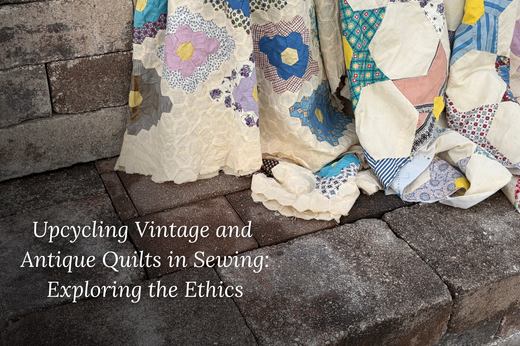 Close-up photo of two quilts laying on a brick wall - both are white, with colorful star and diamond blocks. A title reads Upcycling Vintage and Antique Quilts in Sewing: Exploring the Ethics
