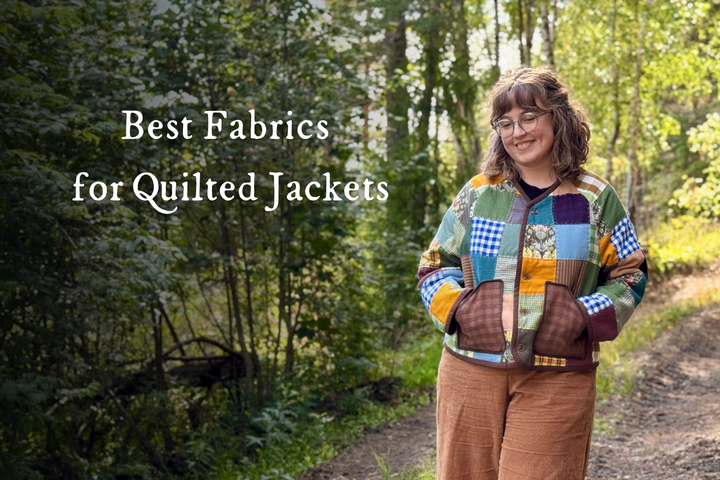 Best Fabrics for Quilted Jackets