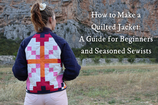 How to make a quilted jacket: a guide for beginners and seasoned sewists