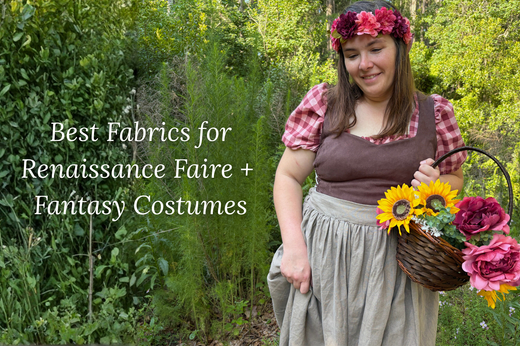 Best Fabrics for Renaissance Faire and Fantasy Costumes: A Complete Guide