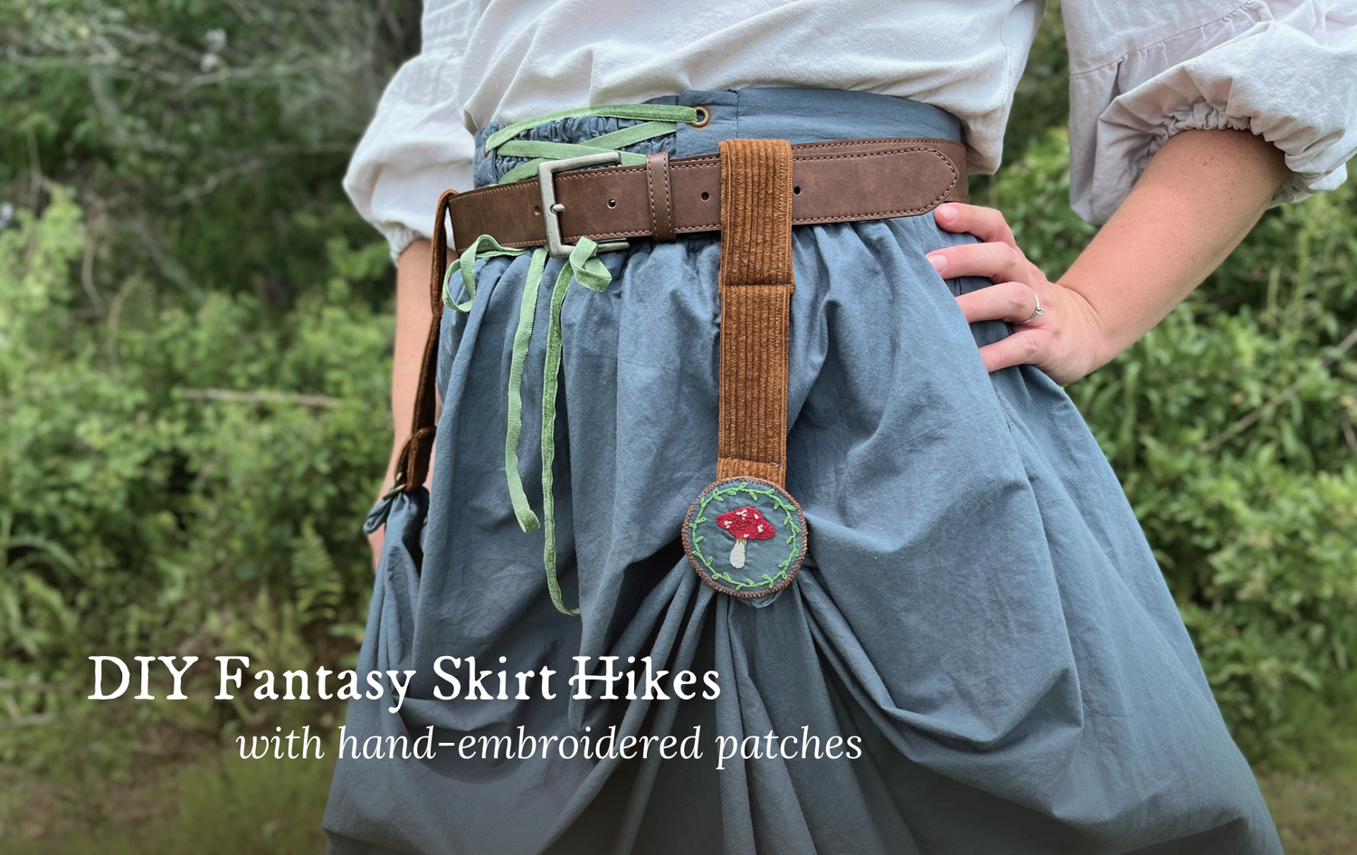 DIY Fantasy Skirt Hikes with Hand-Embroidered Patches
