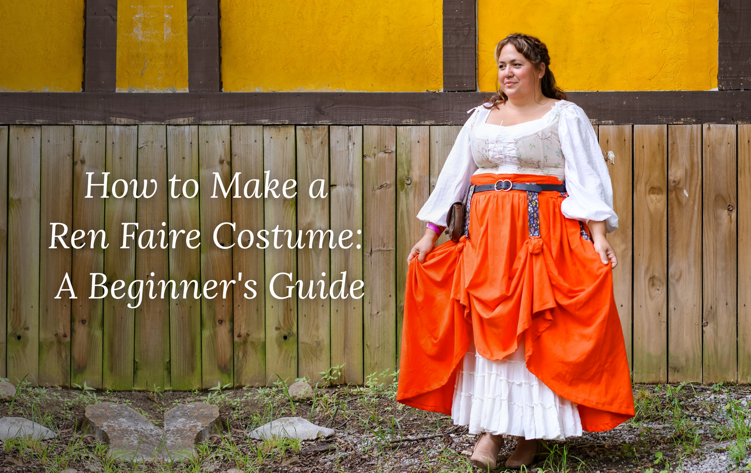 How to Make a Renaissance Faire Costume: A Beginner's Guide in 3 Easy Steps
