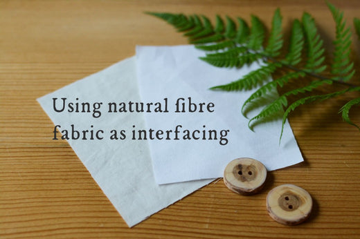 How to Use Fabric as Interfacing: Natural Fibre Alternatives
