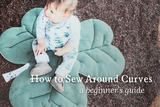 How To Sew Around Curves - a Beginner's Guide